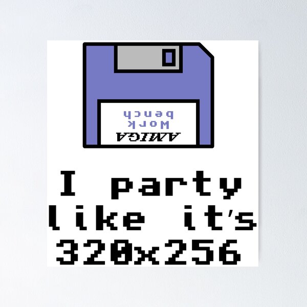 Item preview, Amiga 500: I party like it's 320x256 designed and sold by WurmWeb.DesignShop.