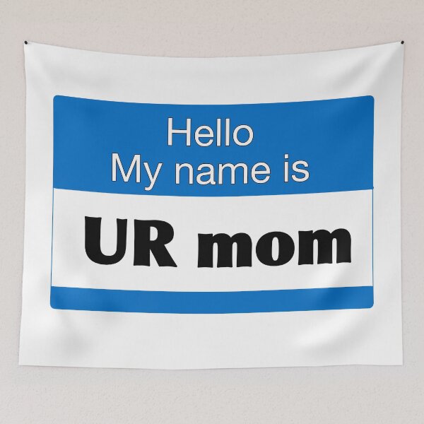 Item preview, ur mom designed and sold by Mysterious Goose .