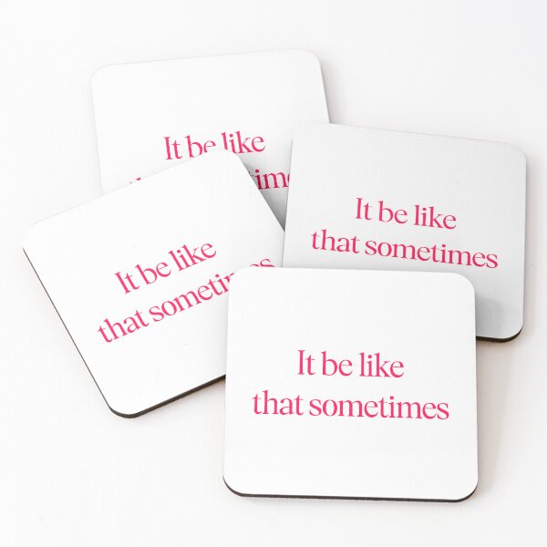 Item preview, It be like that sometimes designed and sold by Paper Drip.