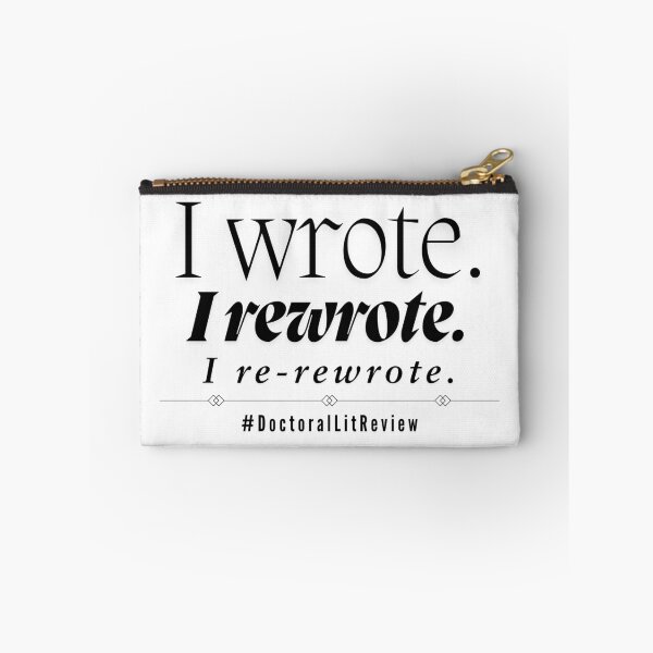 Item preview, I wrote. I rewrote. I re-rewrote. #DoctoralLitReview designed and sold by Digital Teaching 101.