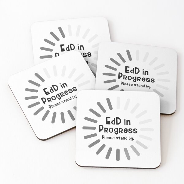 Item preview, EdD in Progress: Please Stand By designed and sold by Digital Teaching 101.