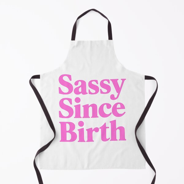 Item preview, Sassy Since Birth. Pink Girly designed and sold by PMCreative.