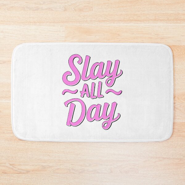 Item preview, Slay All Day designed and sold by PMCreative.