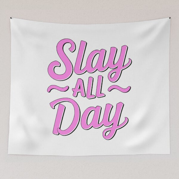 Item preview, Slay All Day designed and sold by PMCreative.