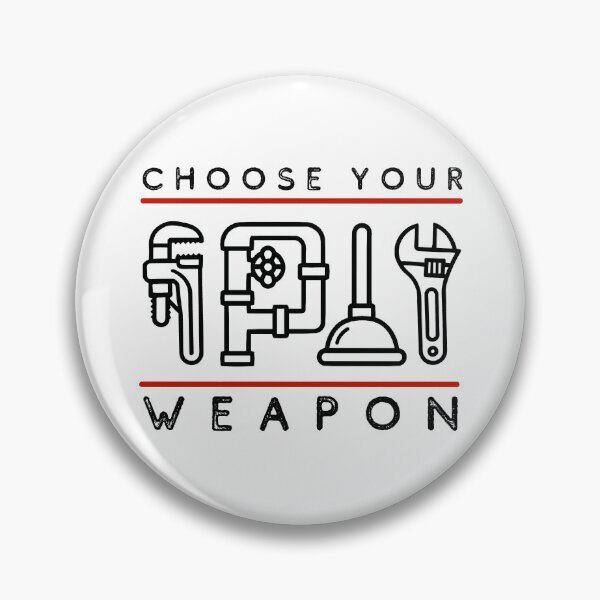 Item preview, Plumber Choose Your Weapon  designed and sold by alczar.