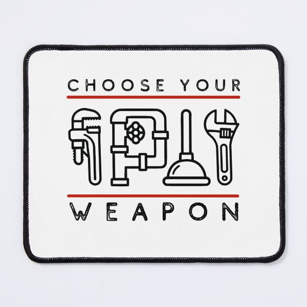 Item preview, Plumber Choose Your Weapon  designed and sold by alczar.