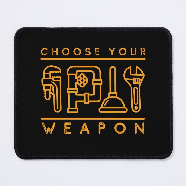 Item preview, Plumber Choose Your Weapon designed and sold by alczar.