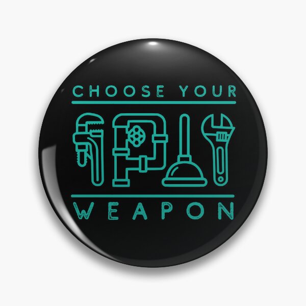 Item preview, Plumber Choose Your Weapon  designed and sold by alczar.