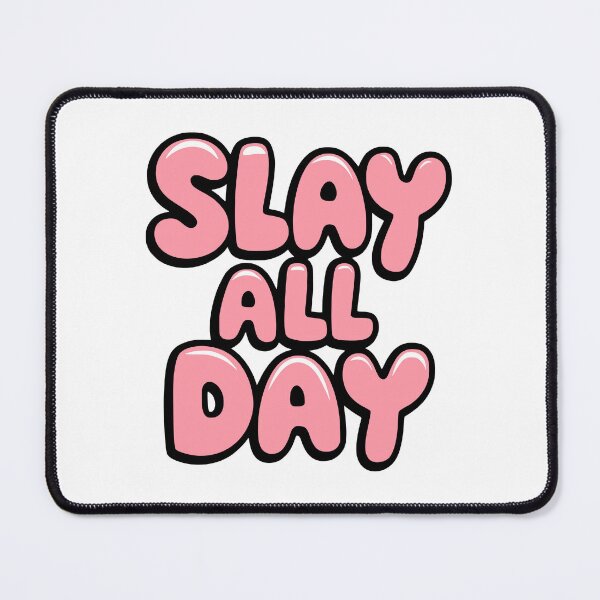 Item preview, Slay All Day. Pink Girly designed and sold by PMCreative.