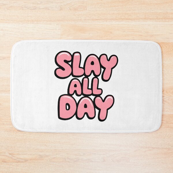 Item preview, Slay All Day. Pink Girly designed and sold by PMCreative.