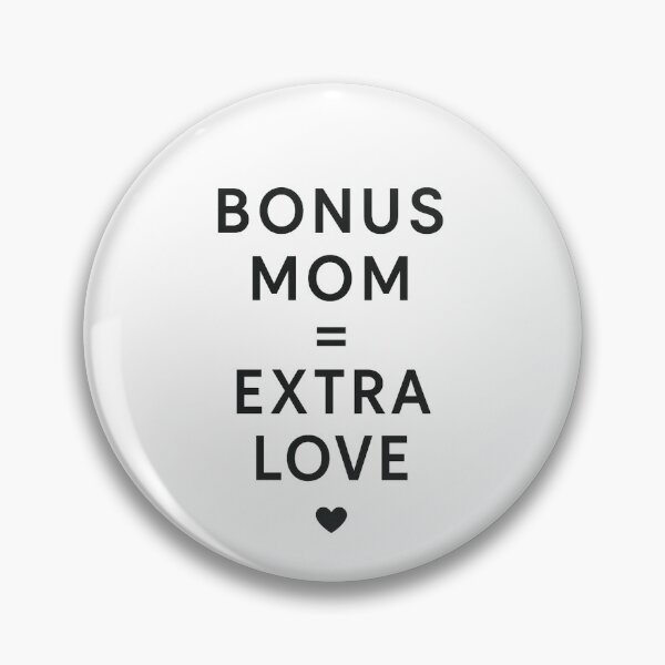 Item preview, Bonus Mom = Extra Love  designed and sold by stylishdzign.