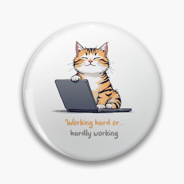 Item preview, Working Hard or Hardly Working Cat designed and sold by FiesterArt.
