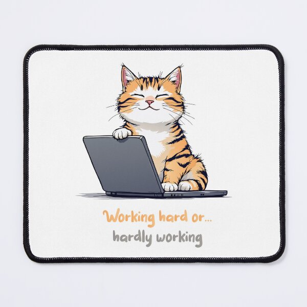 Item preview, Working Hard or Hardly Working Cat designed and sold by FiesterArt.