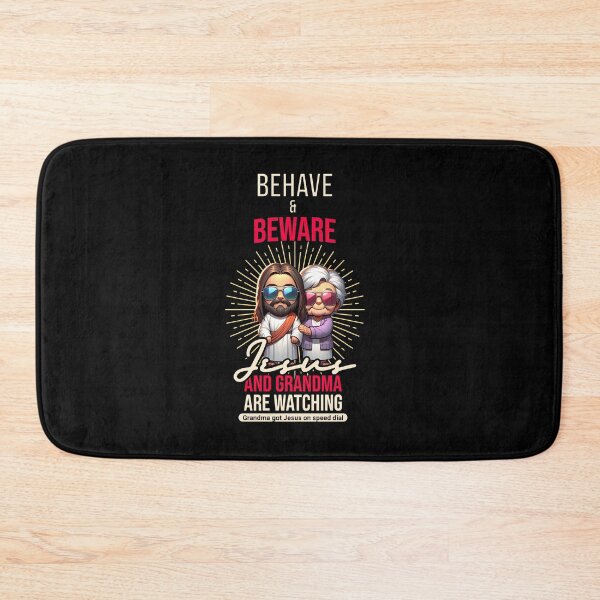 Item preview, Behave and Beware, Grandma and Jesus designed and sold by Dividing Walls No More by TuskerDesignsCo.