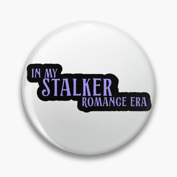 Item preview, In My Stalker Romance Era designed and sold by Shamelessly Khaotic.
