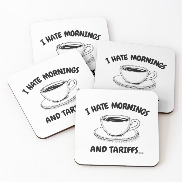 Item preview, I HATE MORNINGS AND TARIFFS designed and sold by oddwonders.