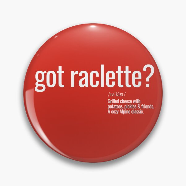 Item preview, Got raclette? designed and sold by nature. electrified..