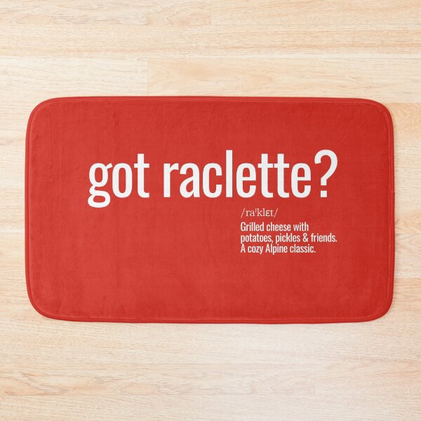 Item preview, Got raclette? designed and sold by nature. electrified..