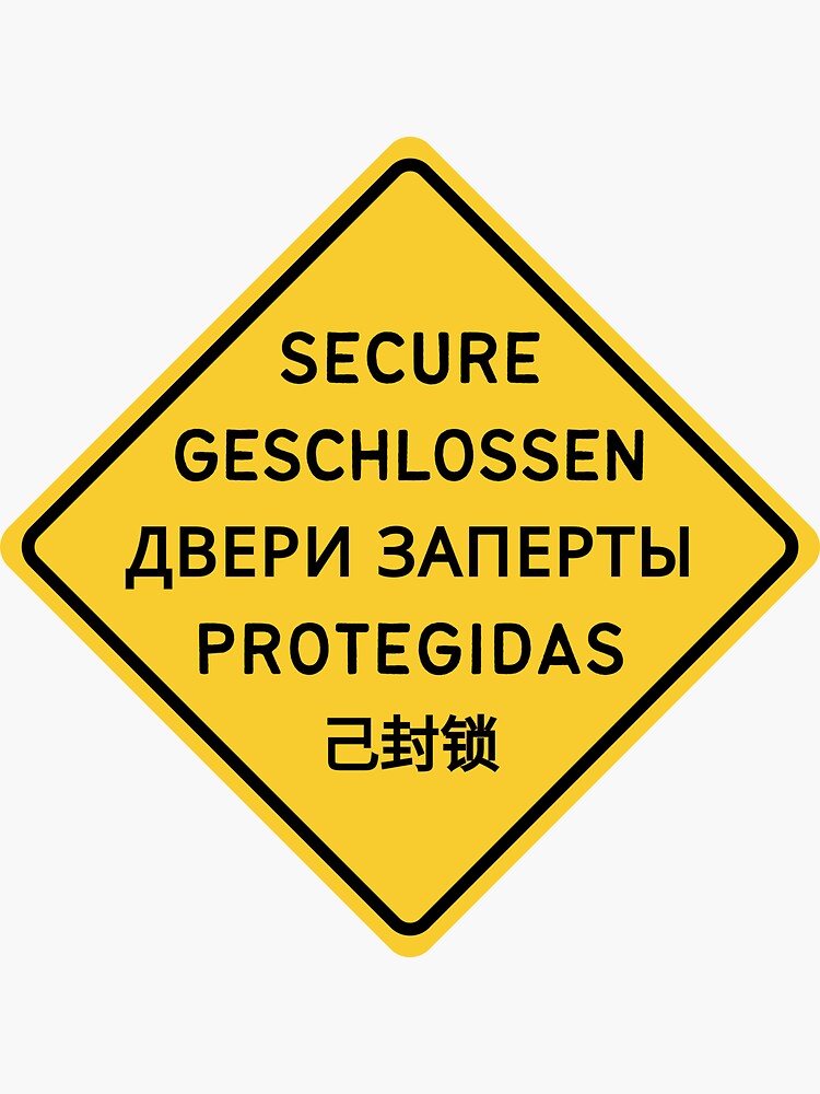 Thumbnail 3 of 3, Sticker, SECURE yellow diamond construction sign in English, German, Russian, Spanish, Chinese designed and sold by mooinabox.