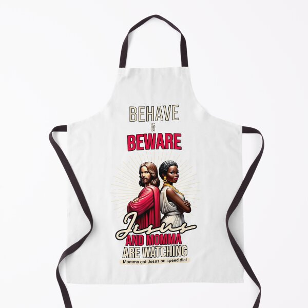 Item preview, Behave and Beware, Momma and Jesus designed and sold by Dividing Walls No More by TuskerDesignsCo.