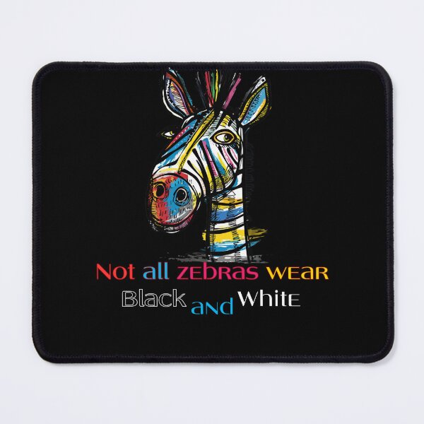 Item preview, 'Not All Zebras Wear Black and White' - artistic zebra motif designed and sold by KolbaVison.