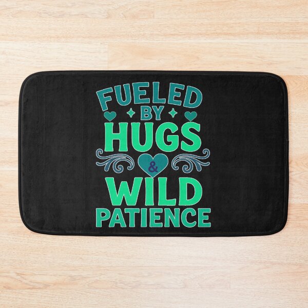 Item preview, Fueled by Hugs & Wild Patience designed and sold by elynne9.
