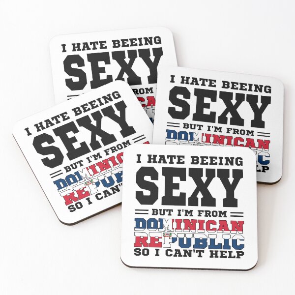 Item preview, I hate beeing Sexy but I'm form Dominican Republic so I can't help designed and sold by BYNDART.