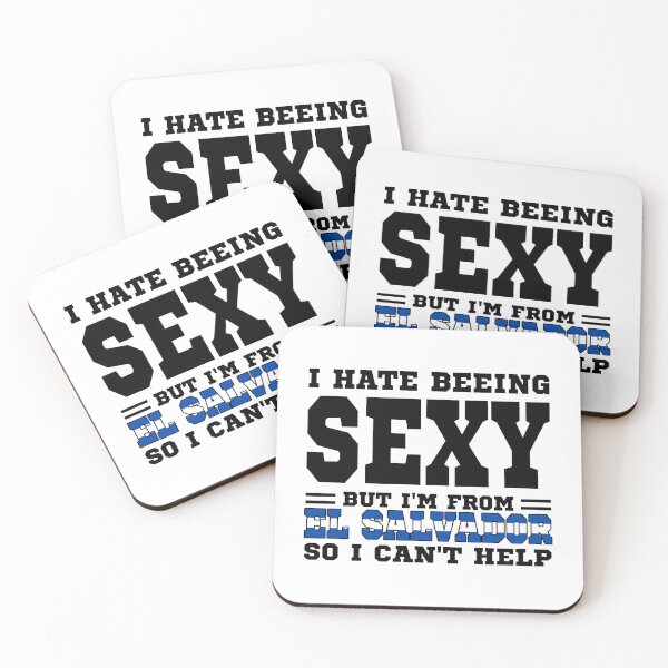 Item preview, I hate beeing Sexy but I'm form El Salvador so I can't help designed and sold by BYNDART.