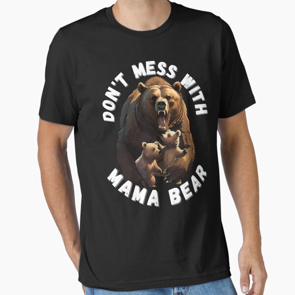 Item preview, Don't Mess With Mama Bear designed and sold by DesingHeven.