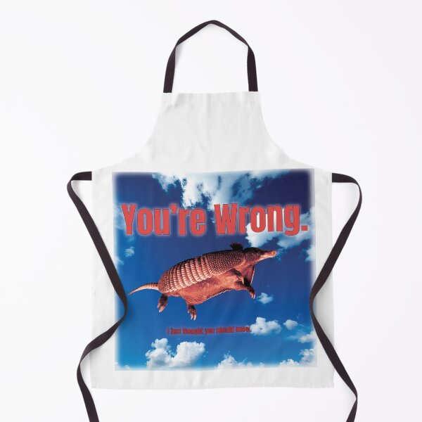 Item preview, Armadillo - You're Wrong designed and sold by WordyDreams.