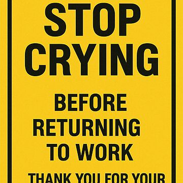Artwork thumbnail, No Crying on the Jobsite by Niagara Stickers