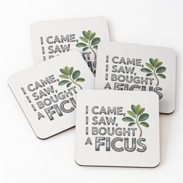 Item preview, I Came, I Saw, I Bought a Ficus designed and sold by Jollys-ArtShop.