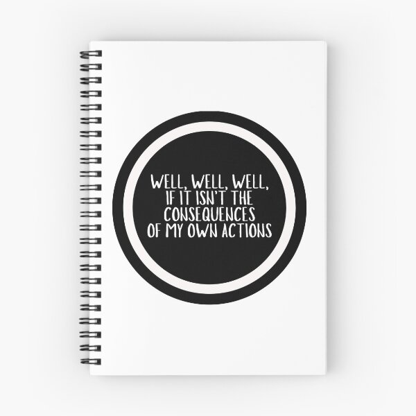 Item preview, Well, Well, Well, If It Isn't The Consequences Of My Own Actions  designed and sold by CharmStudio.