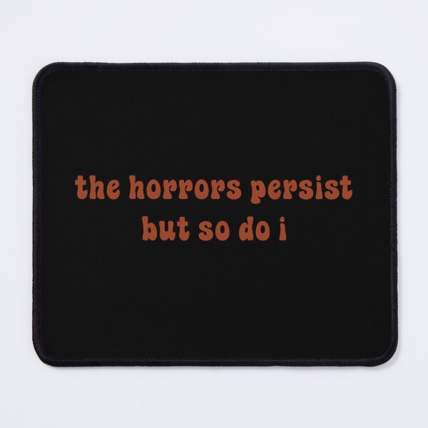 Item preview, The Horrors Persist designed and sold by Paper Drip.