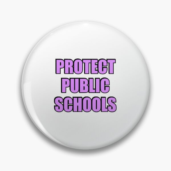 Item preview, Protect Public Schools designed and sold by Inspirationmotivation.
