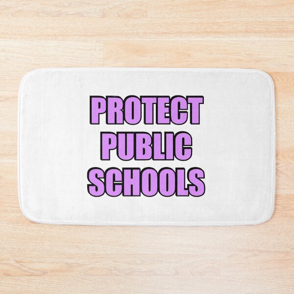 Item preview, Protect Public Schools designed and sold by Inspirationmotivation.