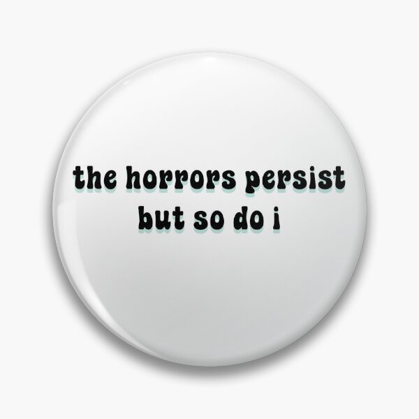 Item preview, The Horrors Persist designed and sold by Paper Drip.