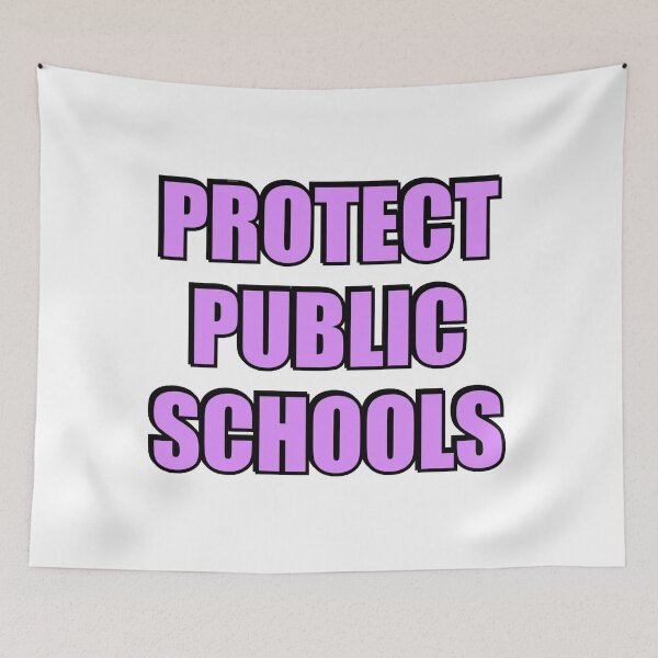 Item preview, Protect Public Schools designed and sold by Inspirationmotivation.