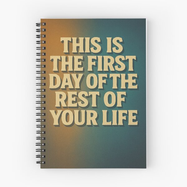 Item preview, This is the First day of the rest of your life designed and sold by kagoboom.