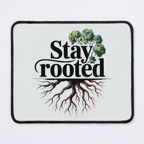 Item preview, Stay Rooted designed and sold by Jollys-ArtShop.