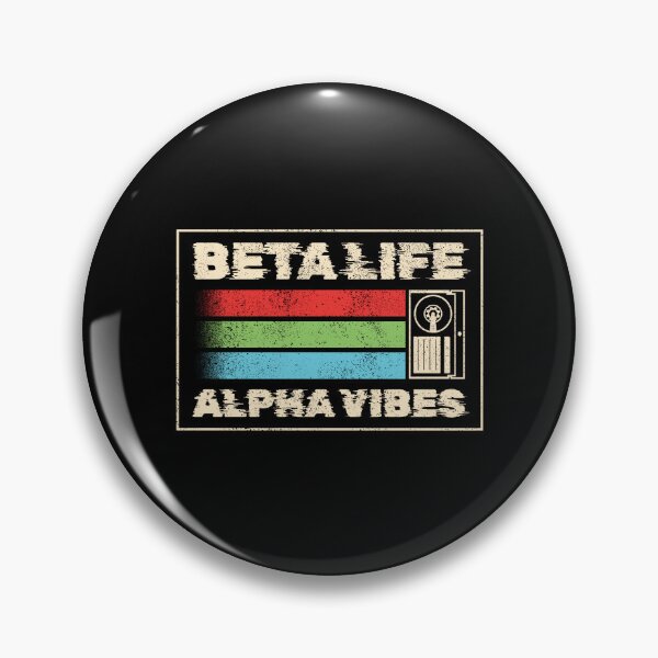 Artikelvorschau, Beta Life Alpha Vibes entworfen und verkauft von sachpica.