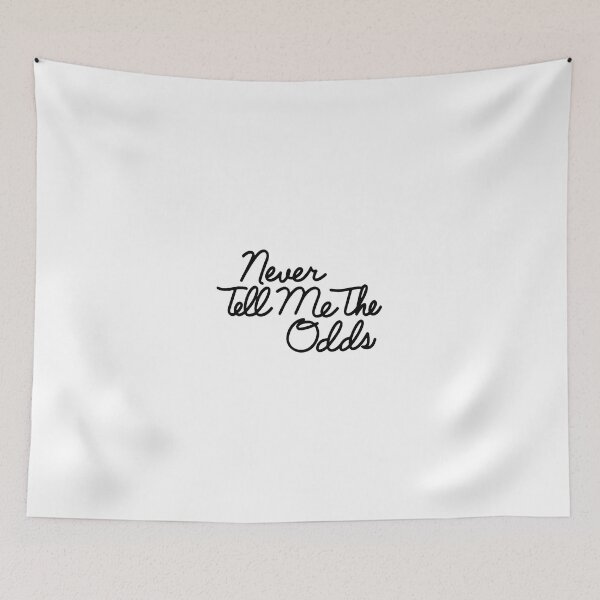 Item preview, Never Tell Me The Odds designed and sold by catnolioo.