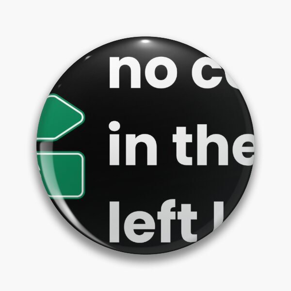 Item preview, No camping in the left lane designed and sold by Canoeinsue.
