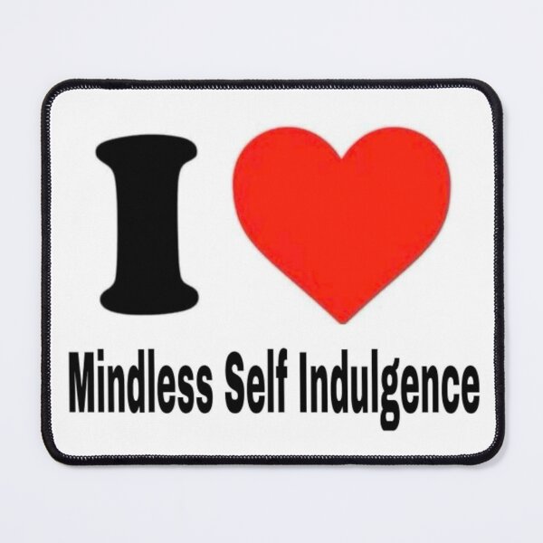 Item preview, I love Mindless Self Indulgence designed and sold by 4everHannah.