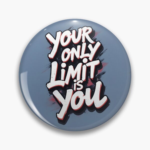 Item preview, Your only limit is you. Motivational Quote. designed and sold by LeiWeiss.