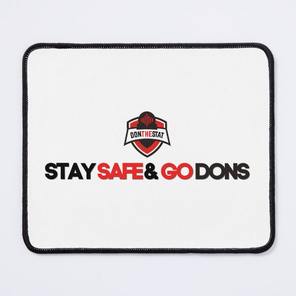Item preview, Stay Safe & Go Dons designed and sold by donthestat.