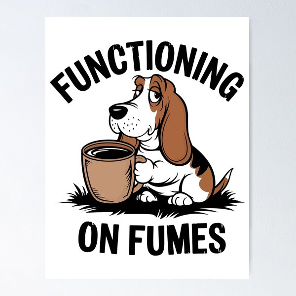 Item preview, Basset Hound Coffee Mood – Functioning on Fumes designed and sold by WildlifeInc.
