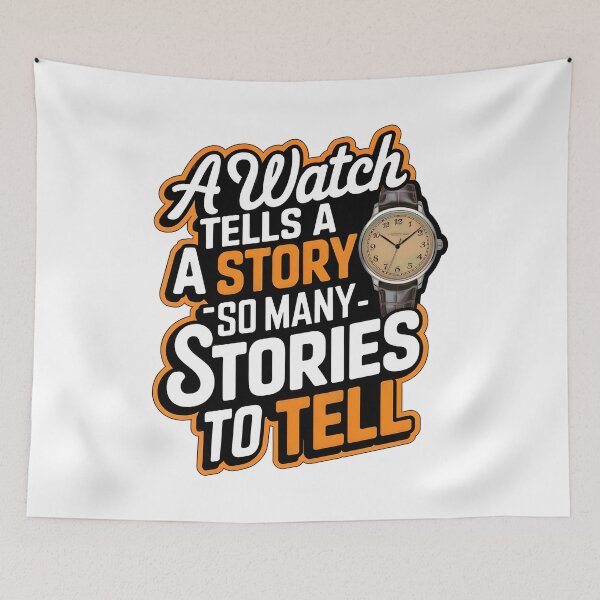 Item preview, Time Tells Stories Through Every Watch designed and sold by WatchesAndMore.