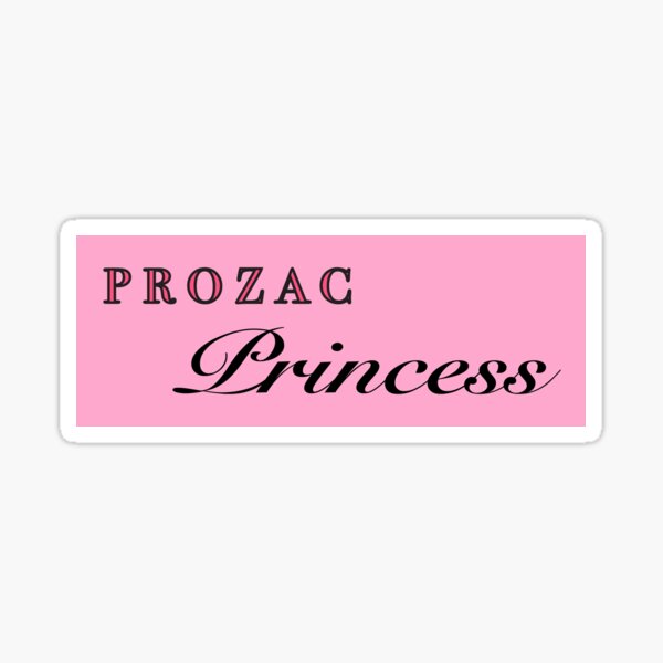 Prozac Princess Sticker