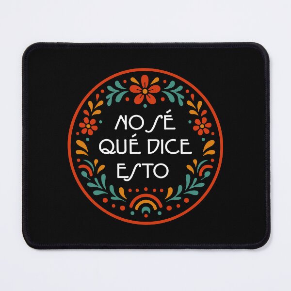 Item preview, "No sé qué dice esto" Texto gracioso y tierno en español designed and sold by LuveeTuffCo.